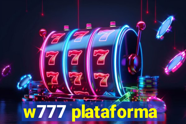 w777 plataforma